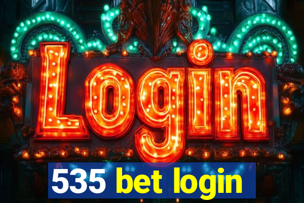 535 bet login